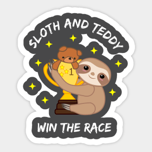 Slow and Steady win the race Sloth and Teddy lovers Sticker